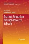 Teacher Education for High Poverty Schools (Softcover Reprint of the Original 1st 2016)