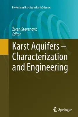 Karst Aquifers - Characterization and Engineering (Softcover Reprint of the Original 1st 2015)