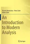 An Introduction to Modern Analysis (Softcover Reprint of the Original 1st 2015)