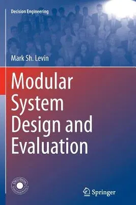 Modular System Design and Evaluation (Softcover Reprint of the Original 1st 2015)