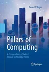 Pillars of Computing: A Compendium of Select, Pivotal Technology Firms (Softcover Reprint of the Original 1st 2015)