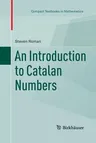 An Introduction to Catalan Numbers (Softcover Reprint of the Original 1st 2015)