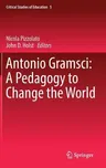 Antonio Gramsci: A Pedagogy to Change the World (2017)