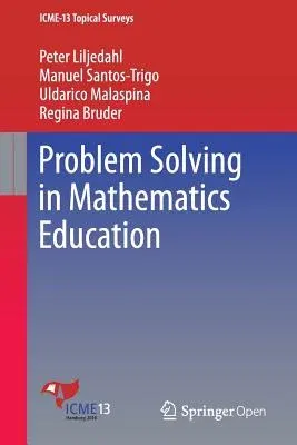 Problem Solving in Mathematics Education (2016)