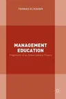 Management Education: Fragments of an Emancipatory Theory (2017)