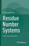 Residue Number Systems: Theory and Applications (2016)