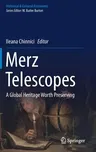 Merz Telescopes: A Global Heritage Worth Preserving (2017)