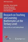 Research on Teaching and Learning Mathematics at the Tertiary Level: State-Of-The-Art and Looking Ahead (2016)