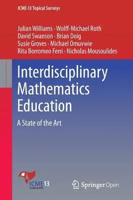 Interdisciplinary Mathematics Education: A State of the Art (2016)