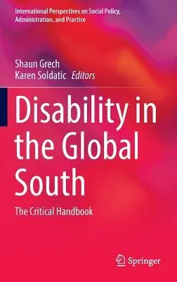 Disability in the Global South: The Critical Handbook (2016)