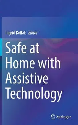 Safe at Home with Assistive Technology (2017)