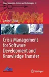 Crisis Management for Software Development and Knowledge Transfer (2016)