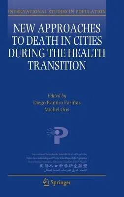 New Approaches to Death in Cities During the Health Transition (2016)