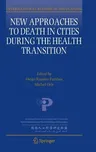 New Approaches to Death in Cities During the Health Transition (2016)