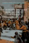 The Scottish Experience in Asia, C.1700 to the Present: Settlers and Sojourners (2017)