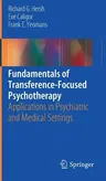 Fundamentals of Transference-Focused Psychotherapy: Applications in Psychiatric and Medical Settings (2016)