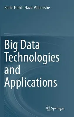 Big Data Technologies and Applications