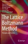 The Lattice Boltzmann Method: Principles and Practice (2017)