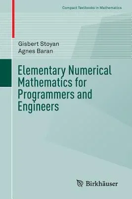 Elementary Numerical Mathematics for Programmers and Engineers (2016)