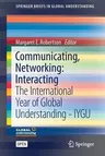 Communicating, Networking: Interacting: The International Year of Global Understanding - Iygu (2016)