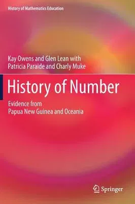 History of Number: Evidence from Papua New Guinea and Oceania (2018)