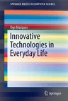 Innovative Technologies in Everyday Life (2016)