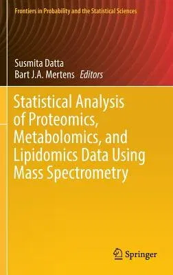 Statistical Analysis of Proteomics, Metabolomics, and Lipidomics Data Using Mass Spectrometry (2017)