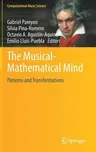 The Musical-Mathematical Mind: Patterns and Transformations (2017)