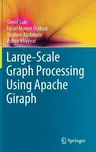 Large-Scale Graph Processing Using Apache Giraph (2016)