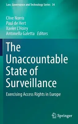 The Unaccountable State of Surveillance: Exercising Access Rights in Europe (2017)