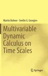 Multivariable Dynamic Calculus on Time Scales (2016)