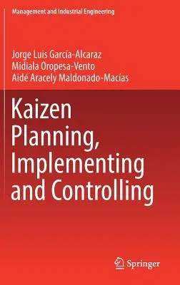 Kaizen Planning, Implementing and Controlling (2017)