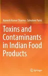 Toxins and Contaminants in Indian Food Products (2017)