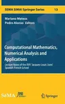 Computational Mathematics, Numerical Analysis and Applications: Lecture Notes of the XVII 'Jacques-Louis Lions' Spanish-French School (2017)