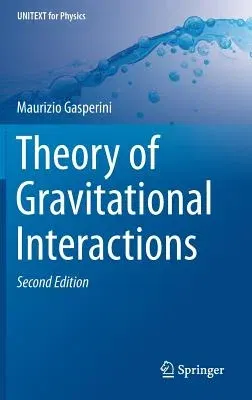 Theory of Gravitational Interactions (2017)