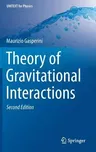 Theory of Gravitational Interactions (2017)