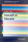 Foucault as Educator (2017)