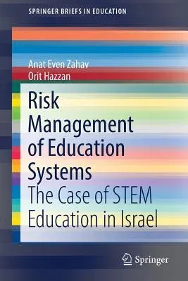 Risk Management of Education Systems: The Case of Stem Education in Israel (2017)