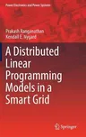 Distributed Linear Programming Models in a Smart Grid (2017)