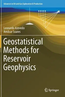 Geostatistical Methods for Reservoir Geophysics (2017)