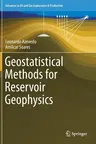 Geostatistical Methods for Reservoir Geophysics (2017)