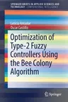 Optimization of Type-2 Fuzzy Controllers Using the Bee Colony Algorithm (2017)