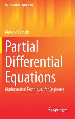 Partial Differential Equations: Mathematical Techniques for Engineers (2017)