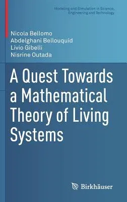 A Quest Towards a Mathematical Theory of Living Systems (2017)