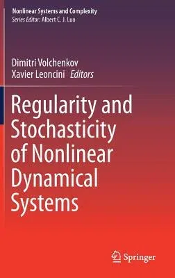 Regularity and Stochasticity of Nonlinear Dynamical Systems (2018)