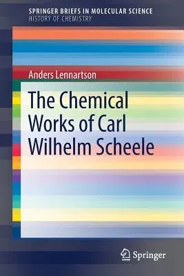 The Chemical Works of Carl Wilhelm Scheele (2017)