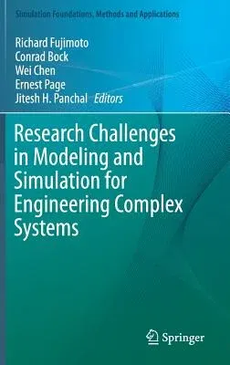 Research Challenges in Modeling and Simulation for Engineering Complex Systems (2017)