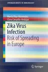 Zika Virus Infection: Risk of Spreading in Europe (2017)