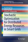 Stochastic Optimization for Distributed Energy Resources in Smart Grids (2017)