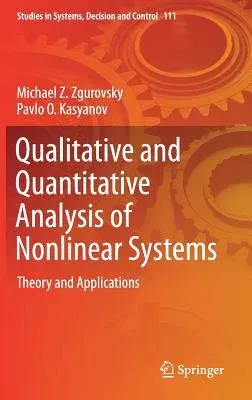 Qualitative and Quantitative Analysis of Nonlinear Systems: Theory and Applications (2018)